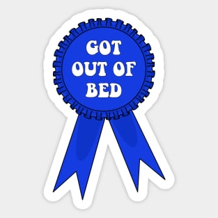 Got Out of Bed Award Sticker